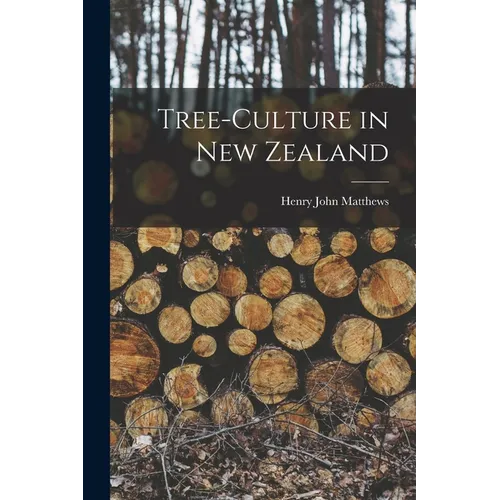 Tree-Culture in New Zealand