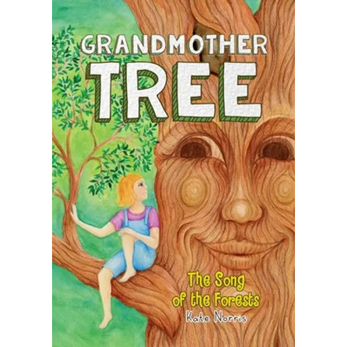 Grandmother Tree: Song of the Forests