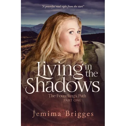 Living in the Shadows: The Foundling's Path - Part 1