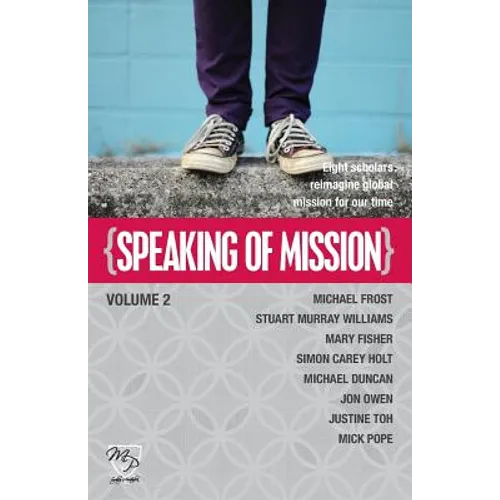 Speaking of Mission Volume 2