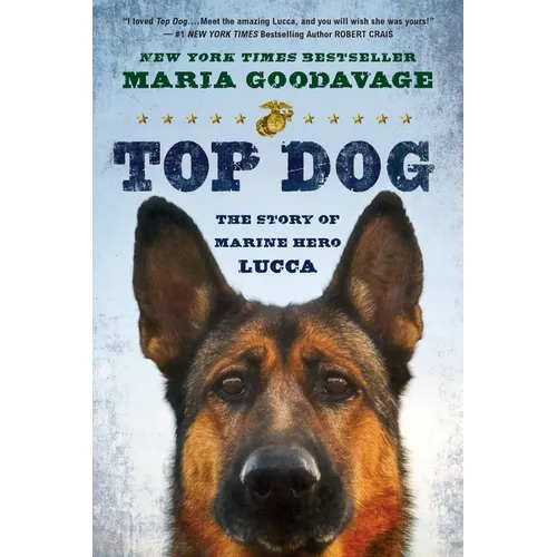 Top Dog: The Story of Marine Hero Lucca