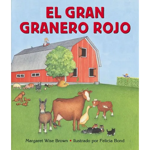 El Gran Granero Rojo: Big Red Barn Board Book (Spanish Edition)
