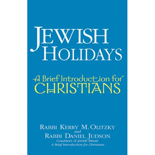 Jewish Holidays: A Brief Introduction for Christians