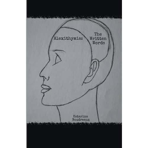 Alexithymia: The Written Words