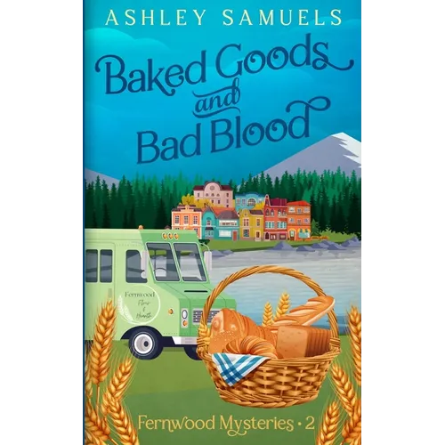 Baked Goods and Bad Blood