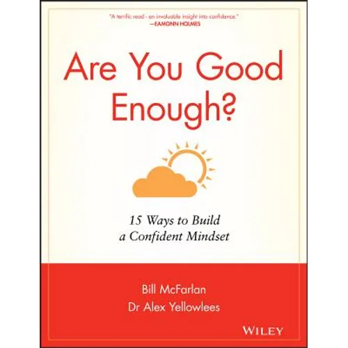 Are You Good Enough?: 15 Ways to Build a Confident Mindset