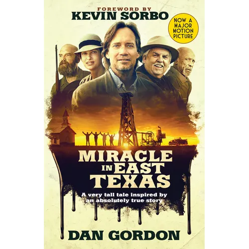 Miracle in East Texas: A Very Tall Tale Inspired by an Absolutely True Story