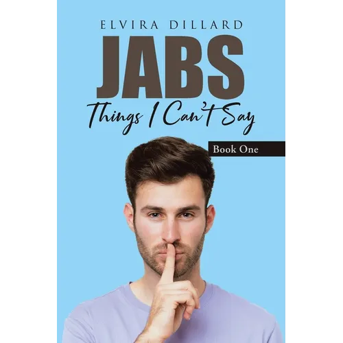 Jabs: Things I Can't Say