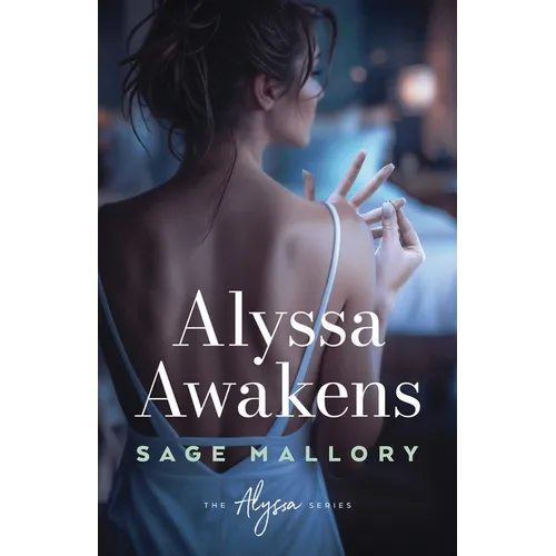 Alyssa Awakens