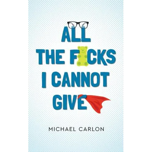 All the F*cks I Cannot Give