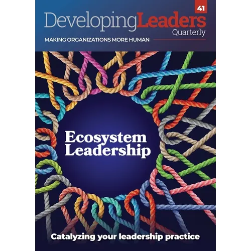 Developing Leaders Quarterly: Ecosystem Leadership