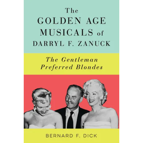 The Golden Age Musicals of Darryl F. Zanuck: The Gentleman Preferred Blondes