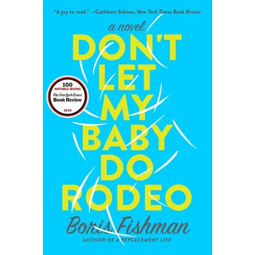 Don't Let My Baby Do Rodeo