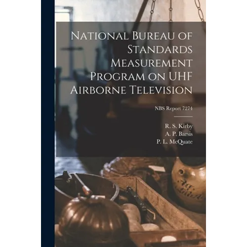 National Bureau of Standards Measurement Program on UHF Airborne Television; NBS Report 7274