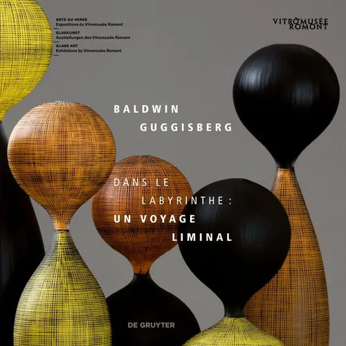 Baldwin & Guggisberg: Dans Le Labyrinthe: Un Voyage Liminal
