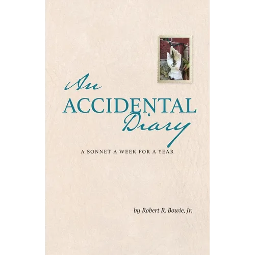 An Accidental Diary: A Sonnet a Week for a Year