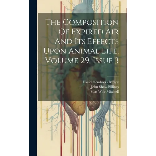 The Composition Of Expired Air And Its Effects Upon Animal Life, Volume 29, Issue 3