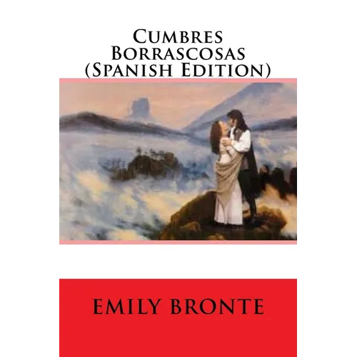 Cumbres Borrascosas (Spanish Edition)