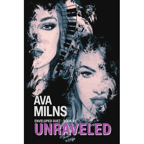 Unraveled: Enveloped Book Two - Finale