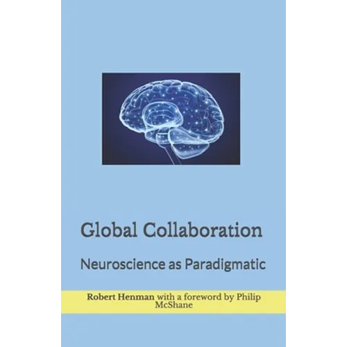 Global Collaboration: Neuroscience as Paradigmatic