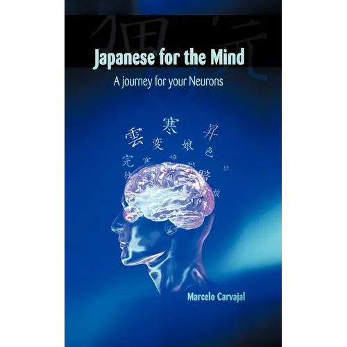 Japanese for the Mind: A Journey for Your Neurons