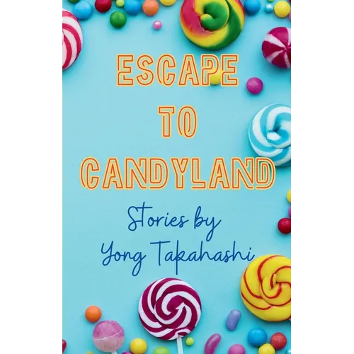 Escape To Candyland