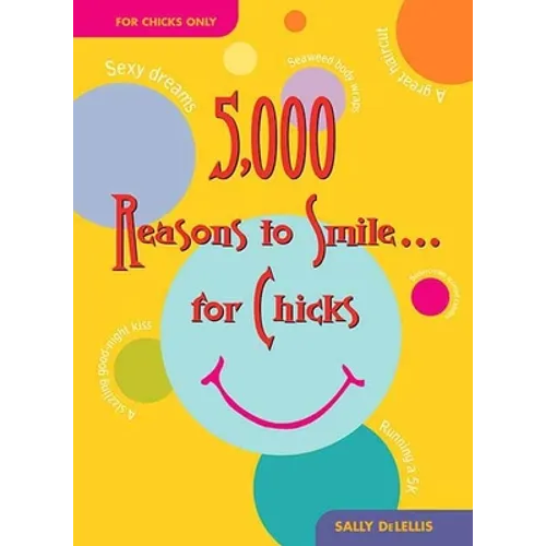 5,000 Reasons to Smile . . . for Chicks