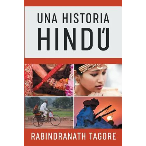 Una Historia Hindú: Novela Histórica de la Antigua India