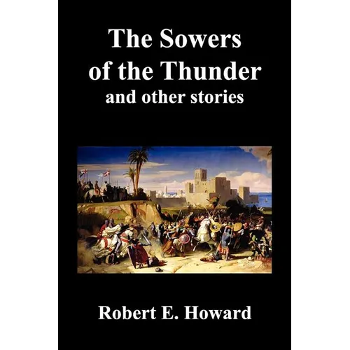 The Sowers of the Thunder, Gates of Empire, Lord of Samarcand, and the Lion of Tiberias