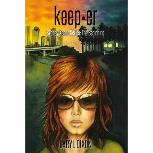 keep-er: Sydney Keane Series: The Beginning