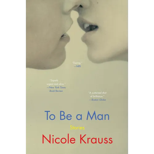To Be a Man: Stories