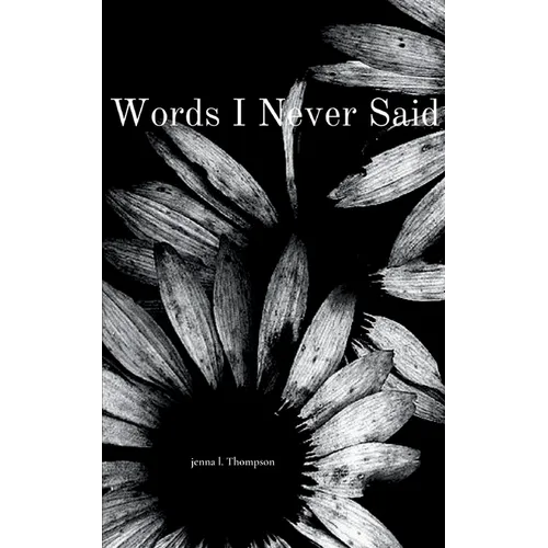 Words I Never Said