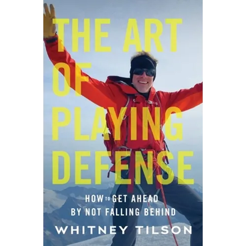 The Art of Playing Defense: How to Get Ahead by Not Falling Behind