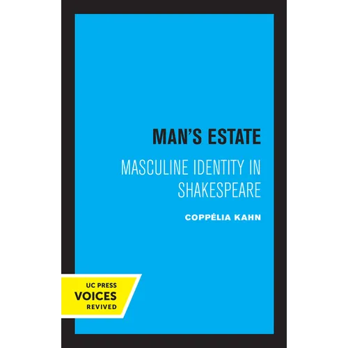 Man's Estate: Masculine Identity in Shakespeare