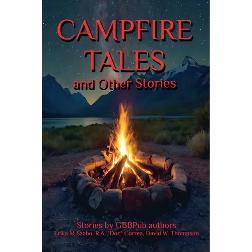 Campfire Tales and Other Stories