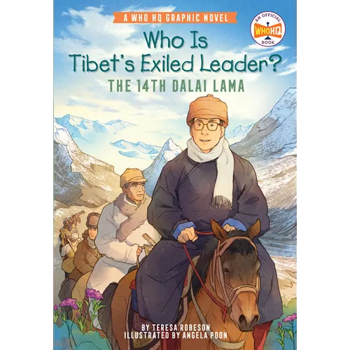 Who Is Tibet's Exiled Leader?: The 14th Dalai Lama: An Official Who HQ Graphic Novel