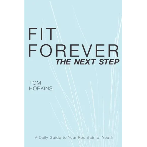 Fit Forever: The Next Step