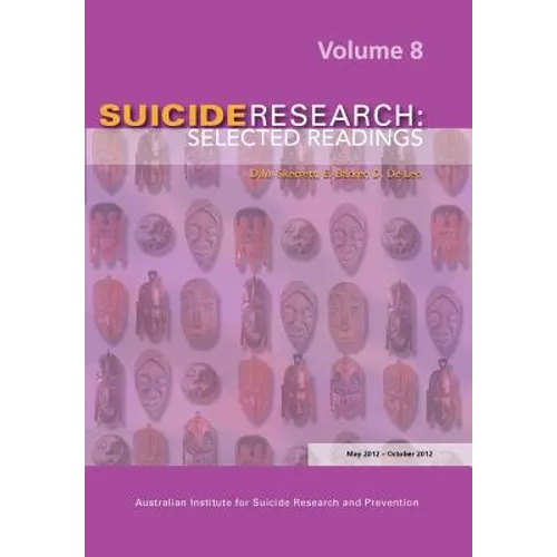 Suicide Research: Selected Readings Volume 8