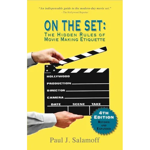 On the Set: The Hidden Rules of Movie Making Etiquette