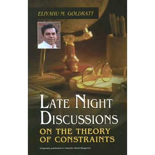 Late Night Discussions on the Theory of Constraints
