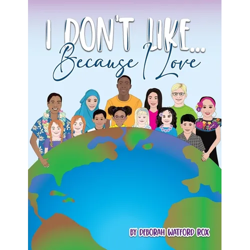 I Don't Like... Because I Love
