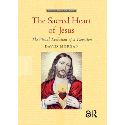 The Sacred Heart of Jesus: The Visual Evolution of a Devotion