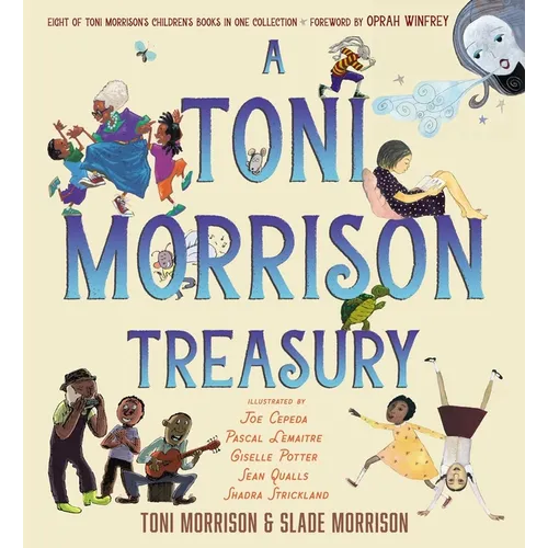 A Toni Morrison Treasury: The Big Box; The Ant or the Grasshopper?; The Lion or the Mouse?; Poppy or the Snake?; Peeny Butter Fudge; The Tortoise or t