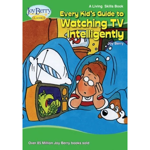 Every Kid's Guide to Watching TV Intelligently