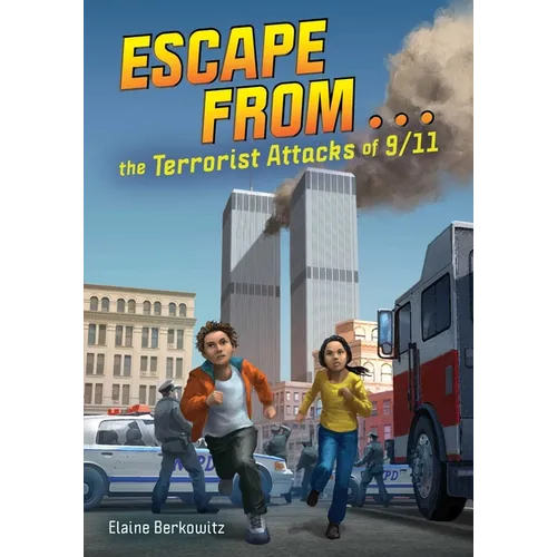 Escape from . . . the Terrorist Attacks of 9/11