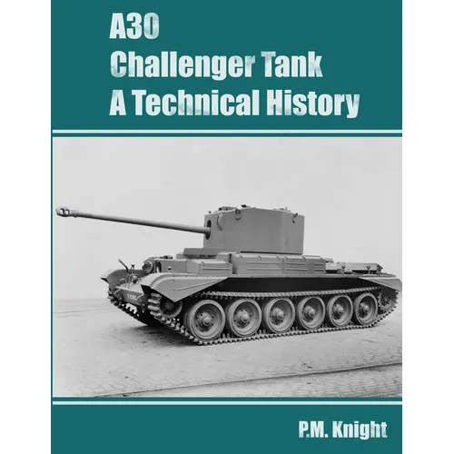 A30 Challenger Tank A Technical History