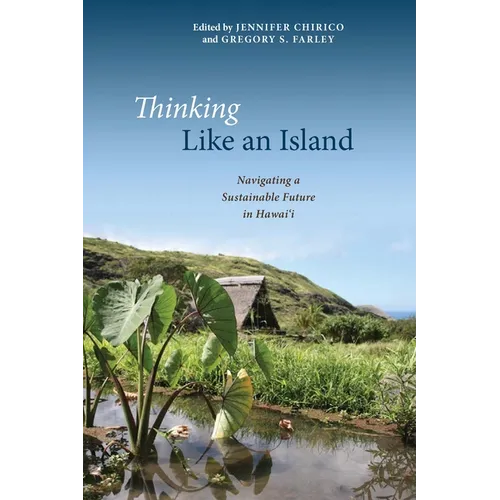 Thinking Like an Island: Navigating a Sustainable Future in Hawai'i