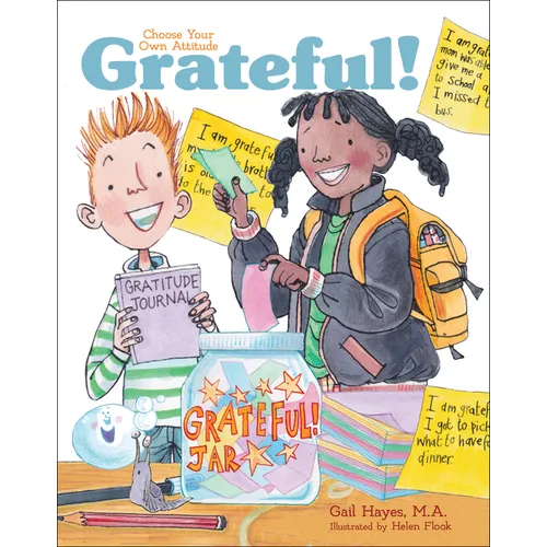 Grateful!: A Choose Your Own Attitude Book