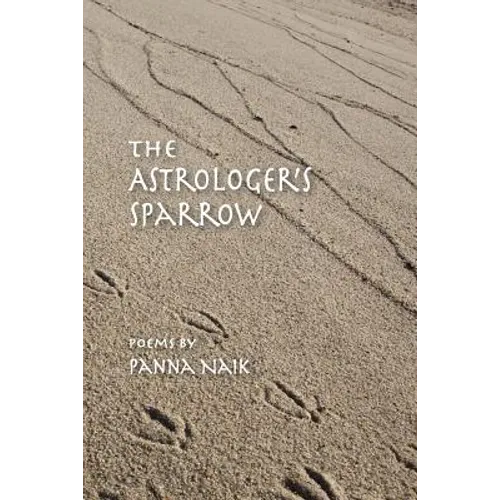 The Astrologer's Sparrow: Poems