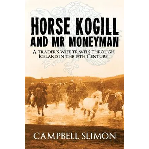 Horse Kogill and Mr Money-Man